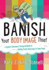 Banish Your Body Image Thief
