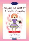 Helping Children of Troubled Parents & Monica Plum's Horrid Problem