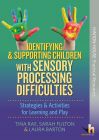 Identifying & Supporting Children & Young People with Sensory Processing Difficulties
