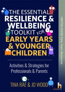 The Essential Resilience & Well-Being Toolkit for Early Years & Younger Children