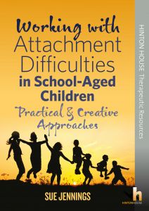 Working with Attachment Difficulties in School-Aged Children