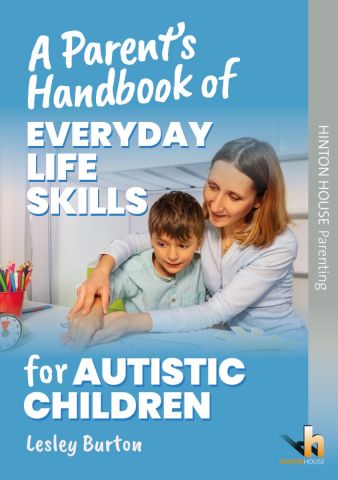 A Parent's Handbook of Everyday Life Skills for Autistic Children