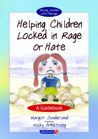 Helping Children Locked in Rage or Hate & How Hattie Hated Kindness SET