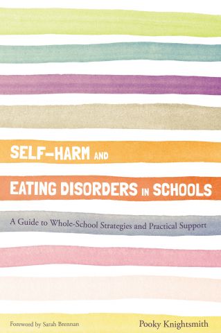 Self-Harm and Eating Disorders in Schools
